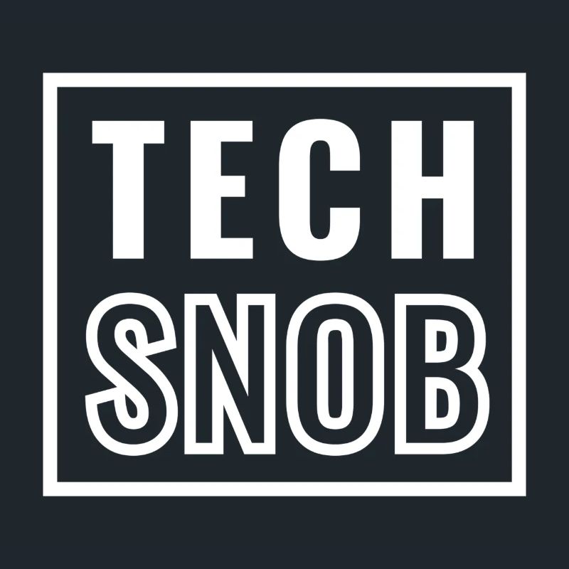 Tech Snob - Technologie - Informatique