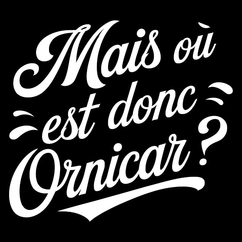 Mais où est donc Ornicar ?