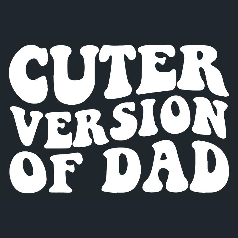 Version plus mignonne de papa