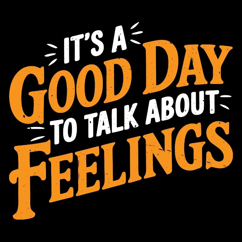 It's A Good Day To Talk About Feelings 3