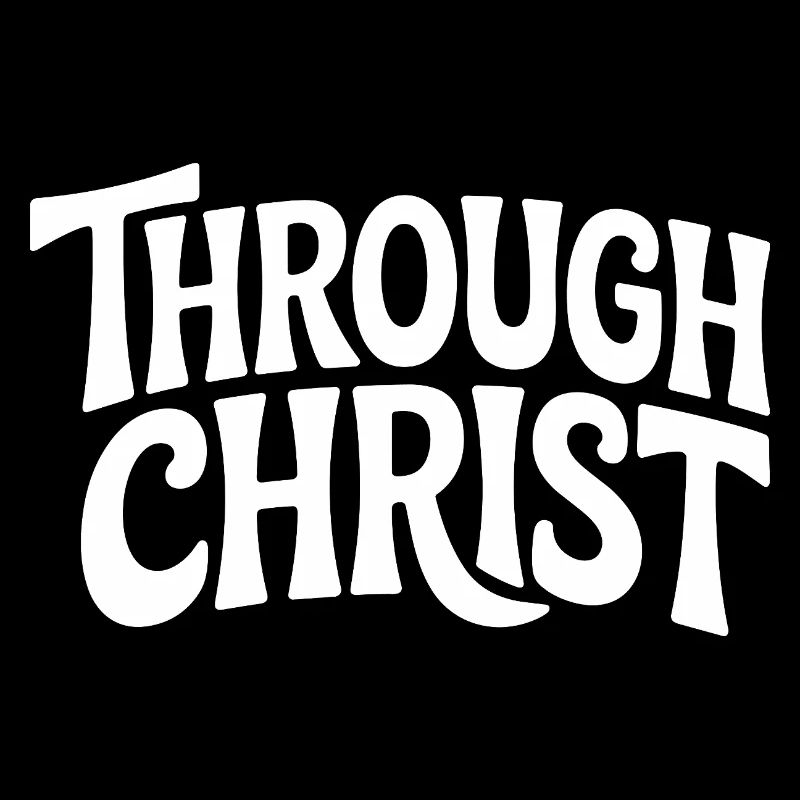 Trough Christ Jesus Christen Glaube