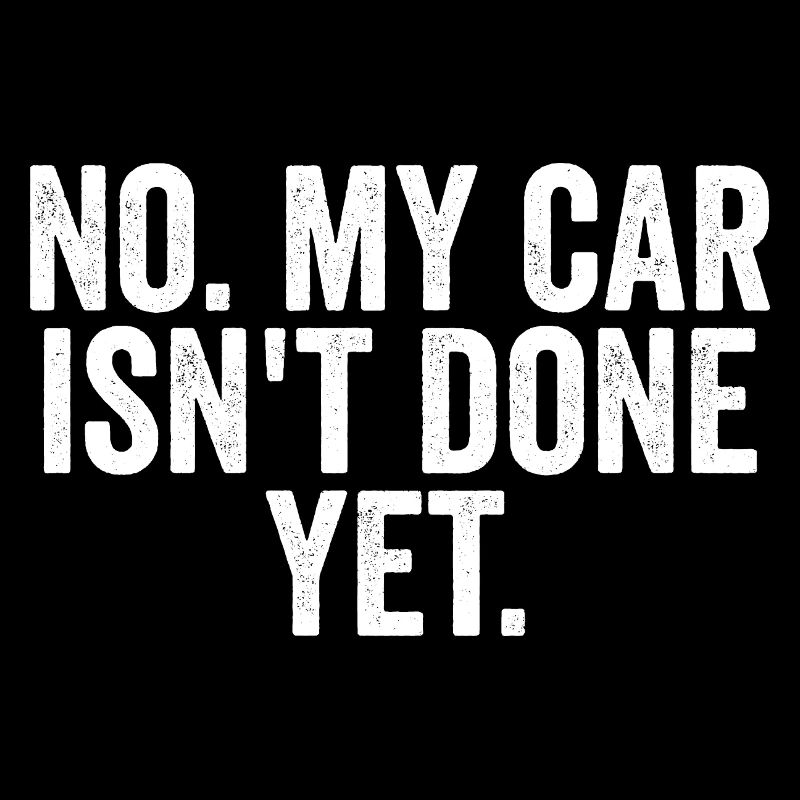 No, my car is not ready yet! (Funny A