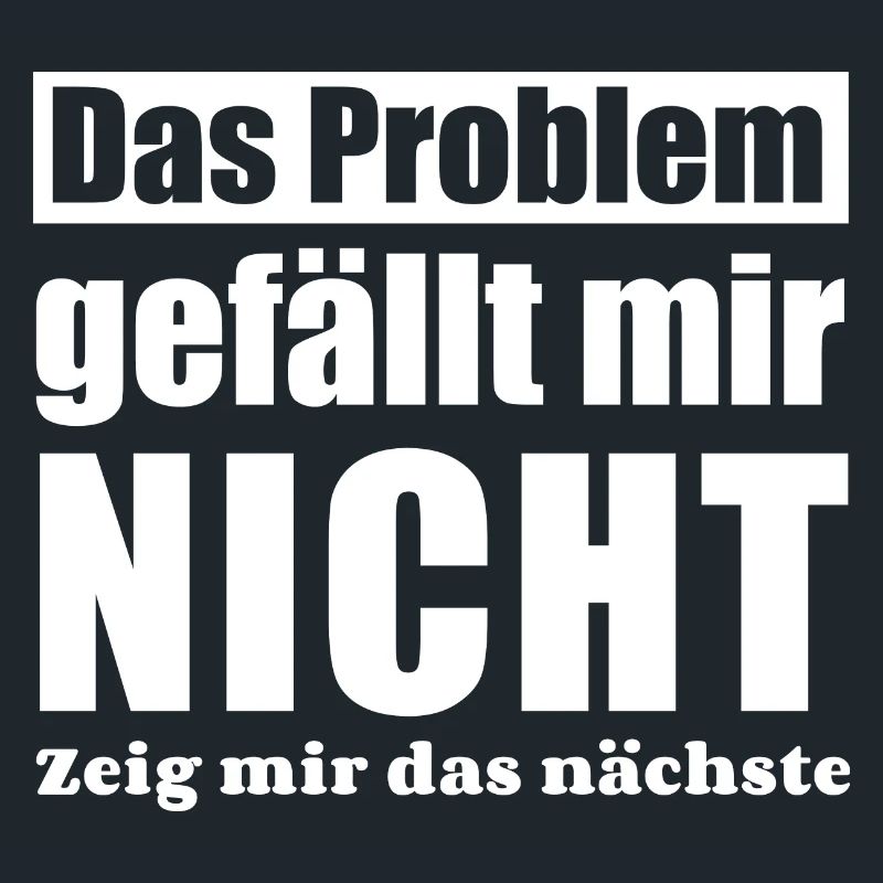 Das Problem gefällt mir nicht zeig mir das nächste