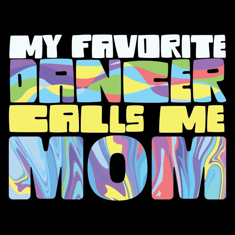 Ma danseuse préférée m’appelle maman fière de danser