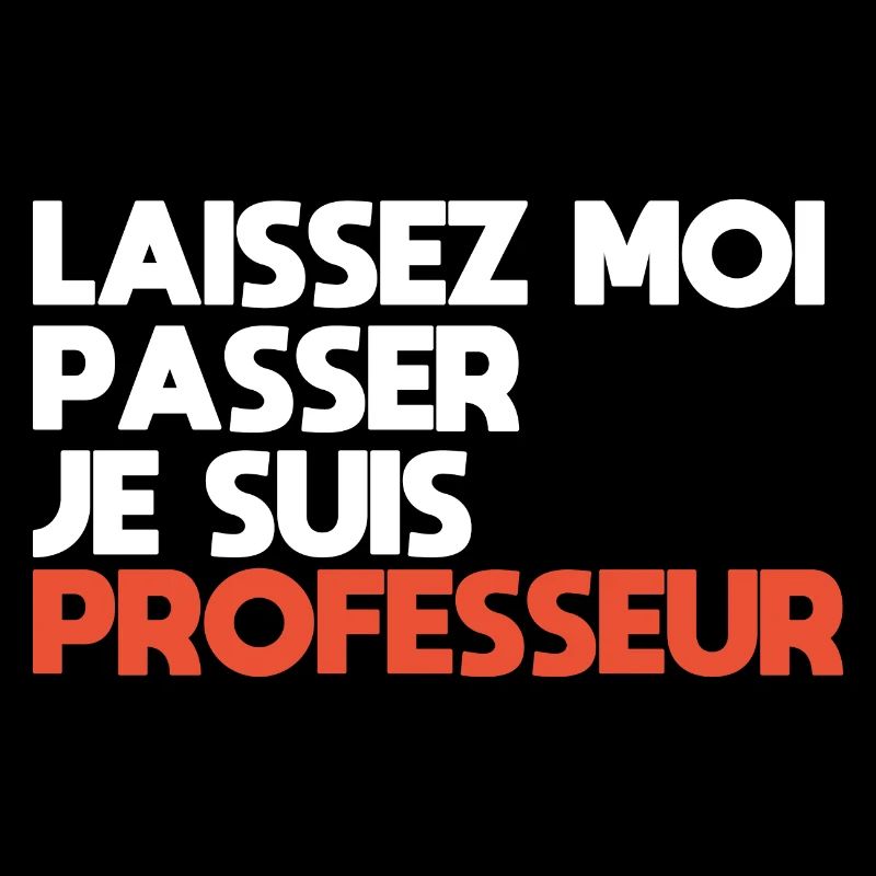 Laissez-Moi passer, je suis professeur