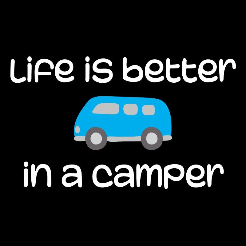 Das Leben ist besser in einem Camper