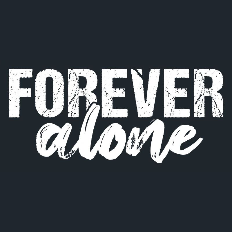 Forever Alone