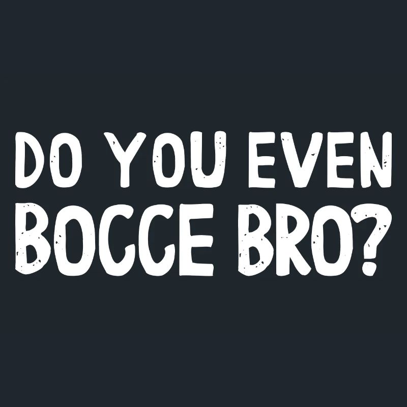 Do You Even Bocce Bro Ball with Jack Bocci Game