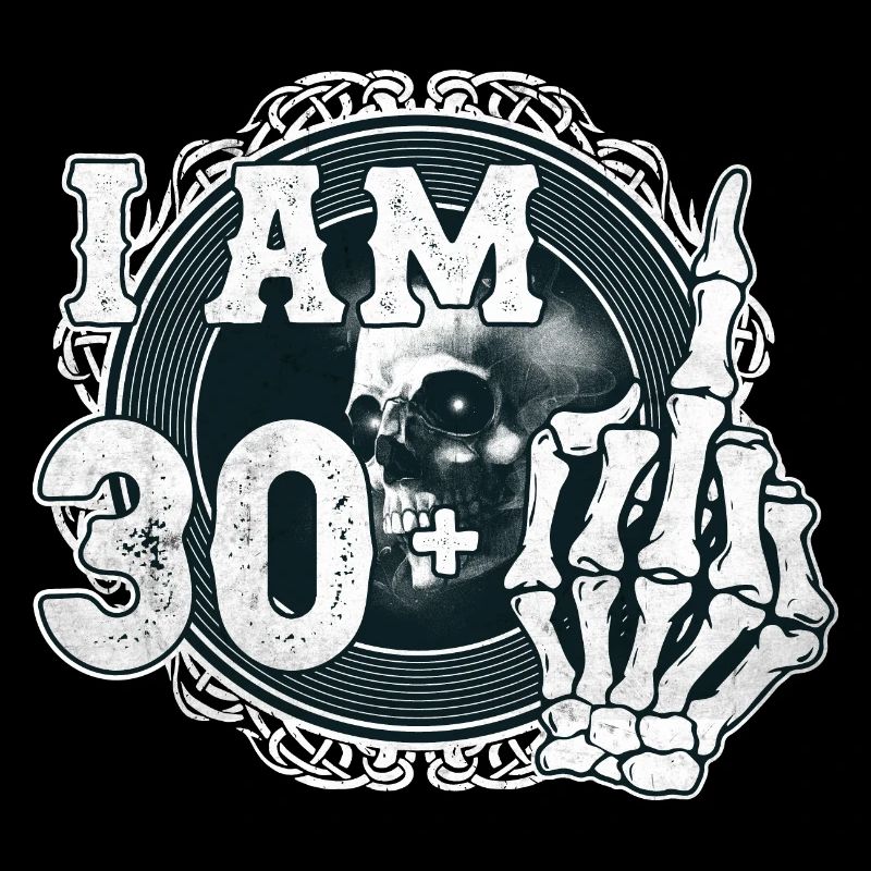 I'm 30 plus 1 middle finger Skull funny 31st