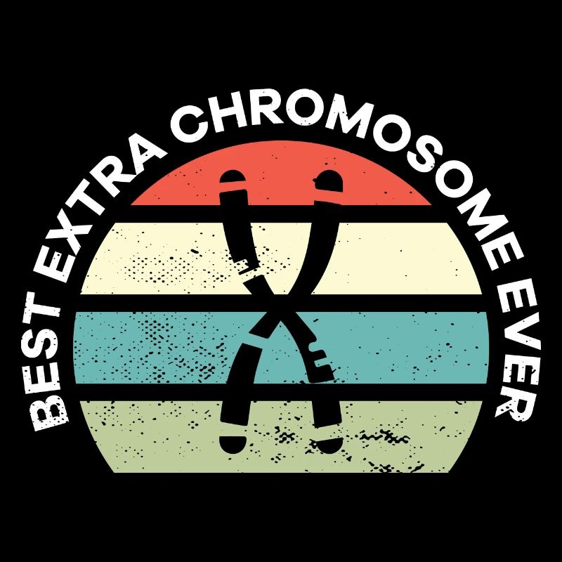 Best Extra Chromosome Ever Down Syndrome Awareness