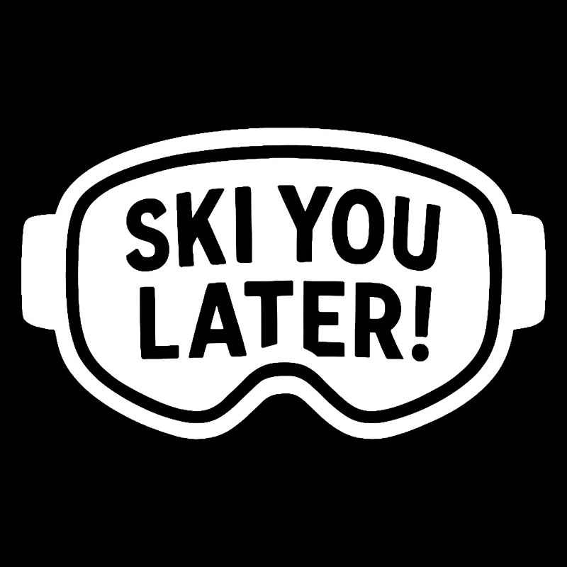 Skibrille – Ski You Later! Spruch -Sprüche