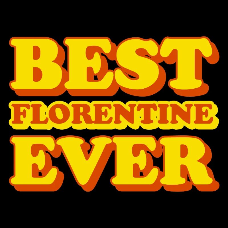 Florentine First Name Funny Gift