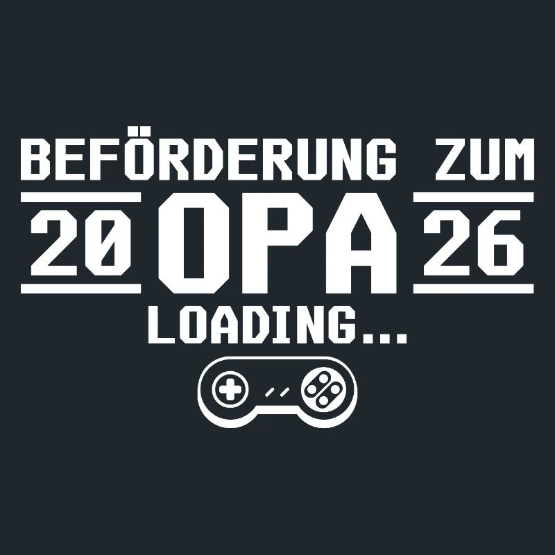 Werdender Opa 2026 loading - Großvater