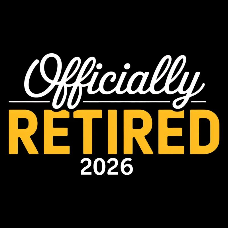Retired 2026 Funny Retired Graphic Men Retirement