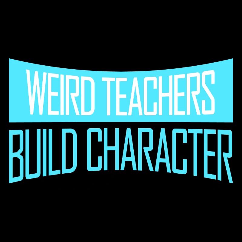 Weird Teachers Build Character Lustiger Lehrer