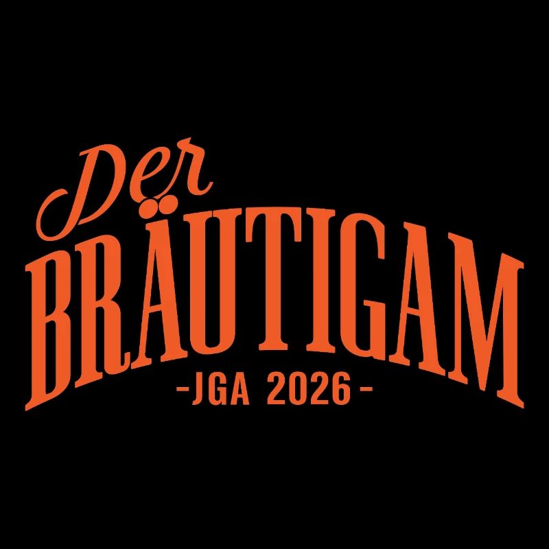 Bräutigam JGA 2026 Junggesellenabschied
