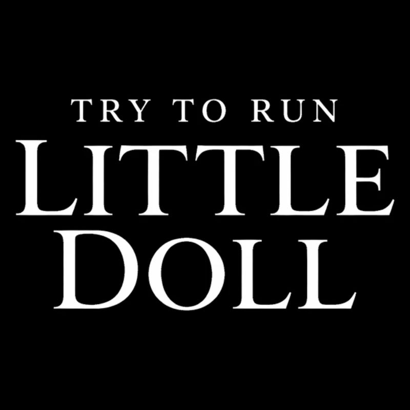Try to run little doll