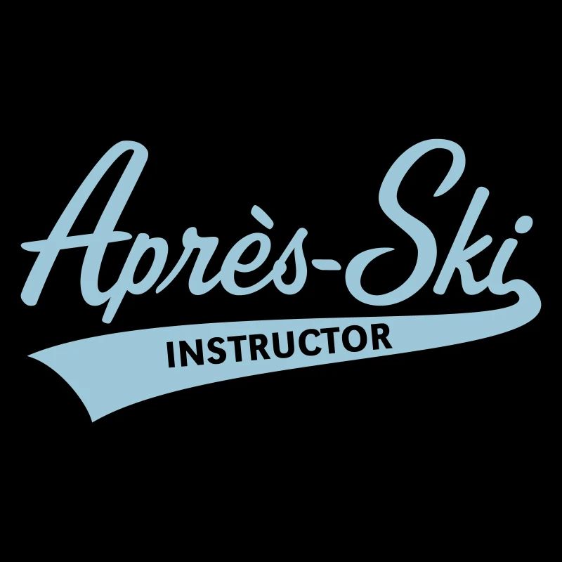 Après-Ski – Instructor (Schriftzug, Apres Ski / B)
