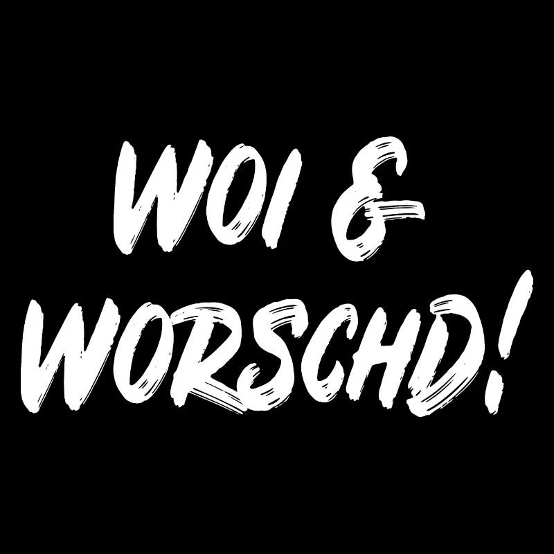 Woi & Worschd!