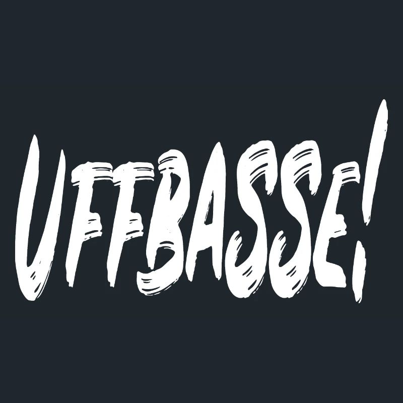 Uffbasse!