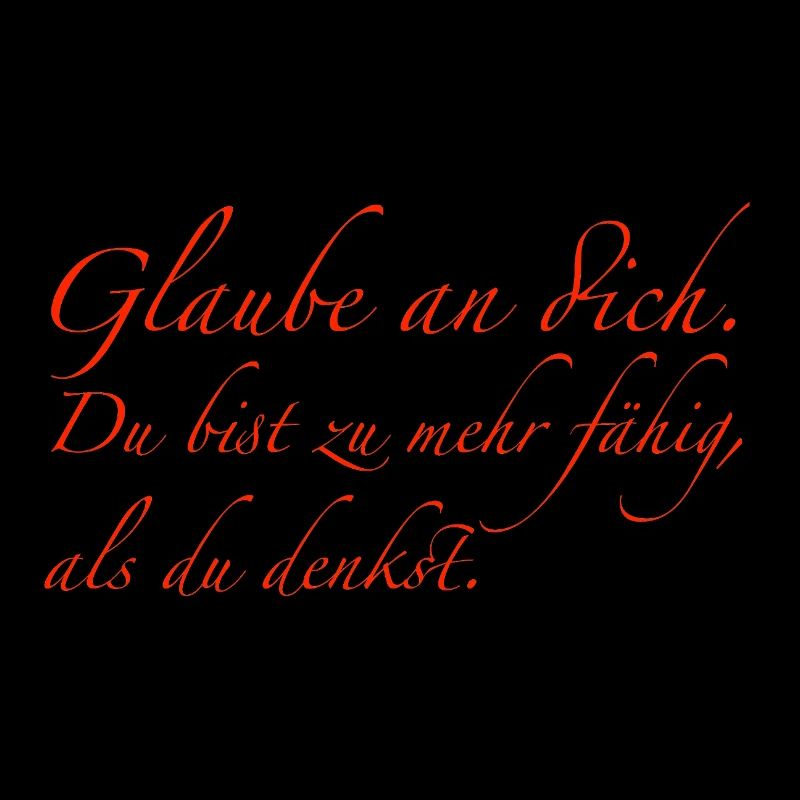 Glaube an dich