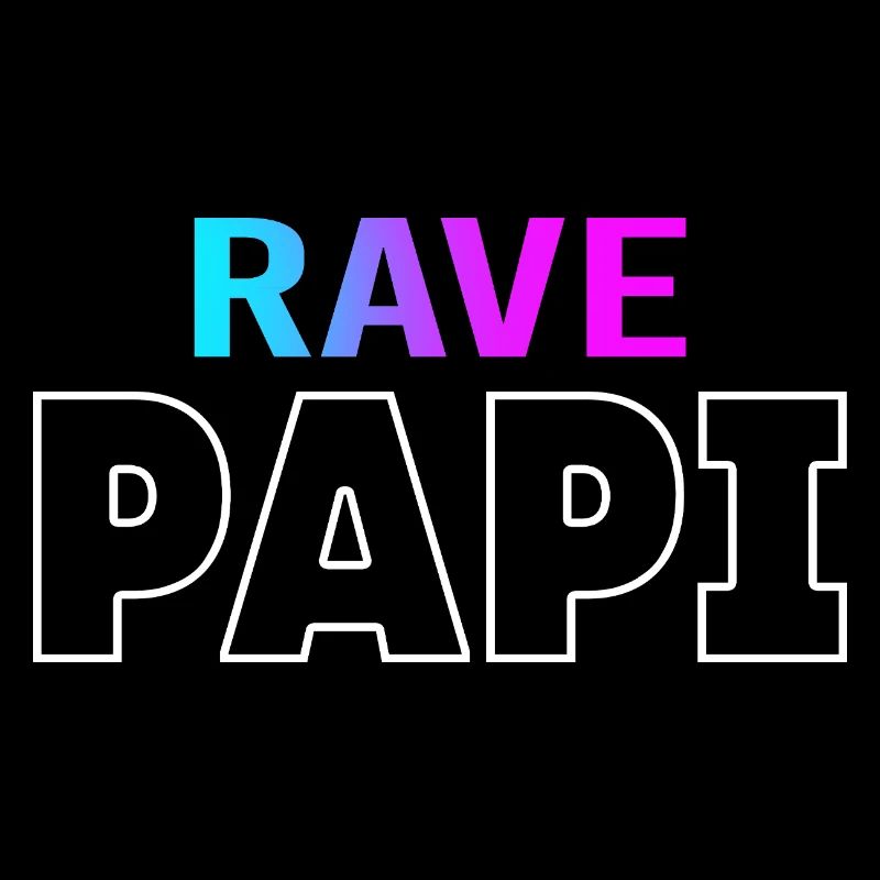 Rave Dad Techno House Electro Festival Hardstyle