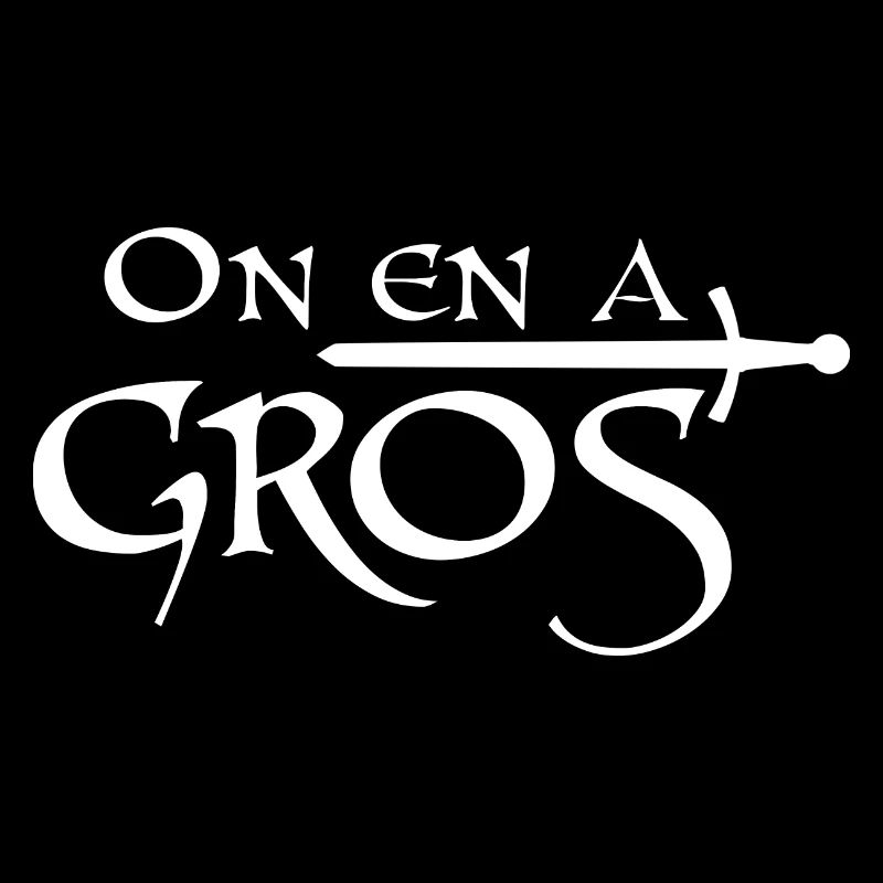 On en a gros