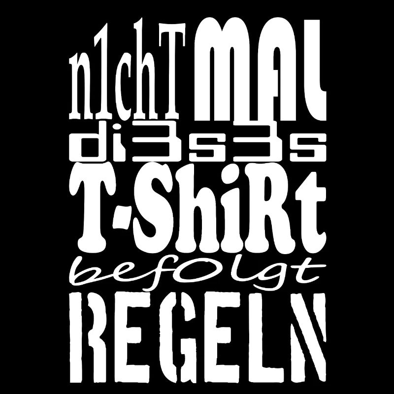 Même ce t-shirt ne suit pas les règles en blanc