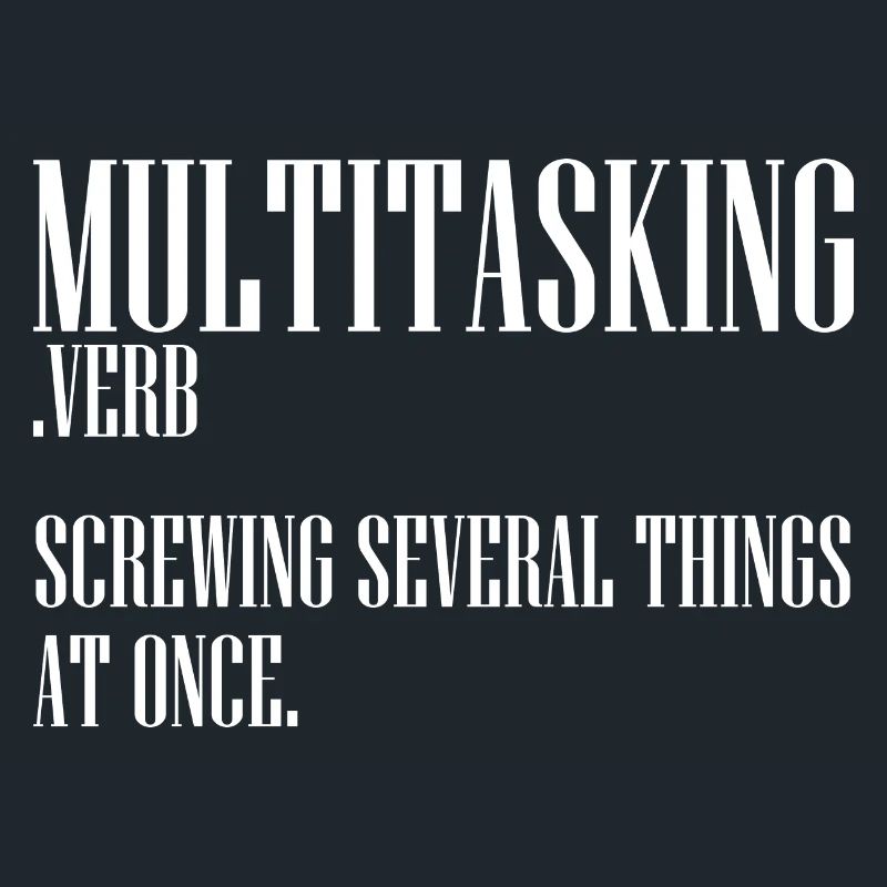 Sarcastic Multitasking Definition Clumsy Person