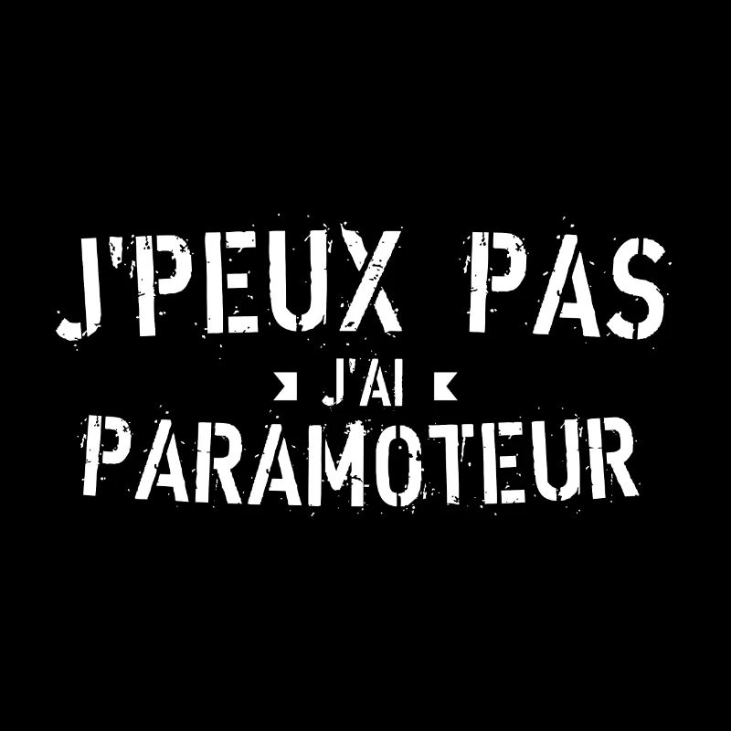 J Peux pas j ai Paramoteur