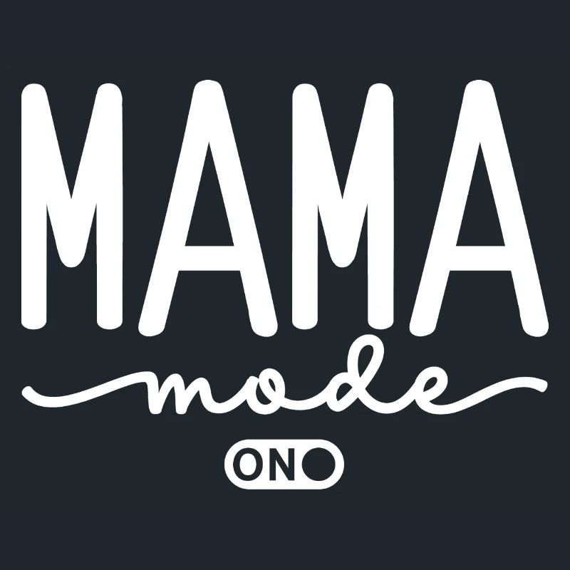 Mode Mama activé