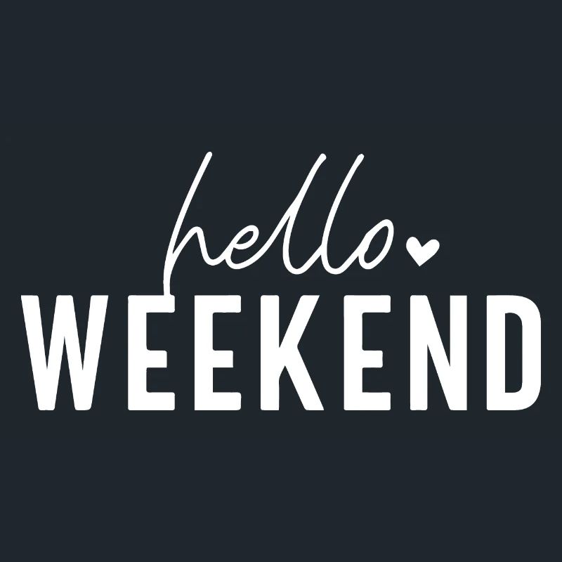 Hello Weekend