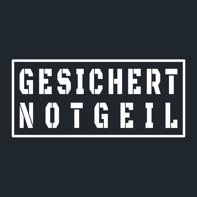 Gesichert Notgeil Vatertag Malle Style