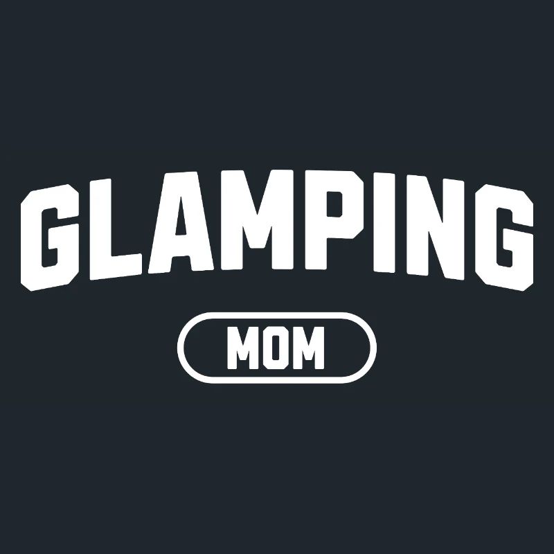 Glamping Mom