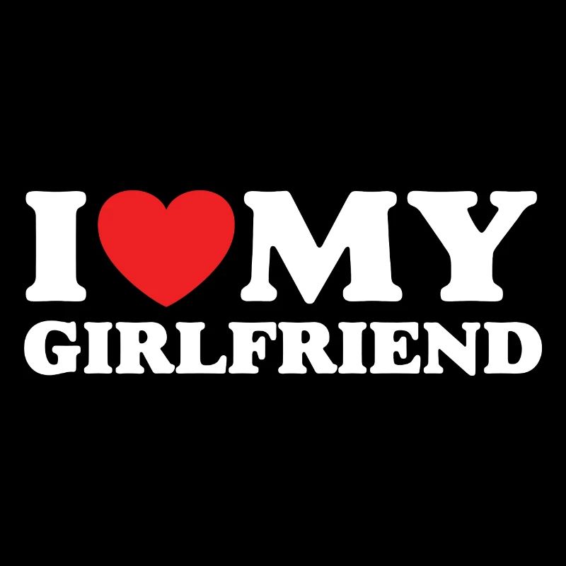 I Love My Girlfriend