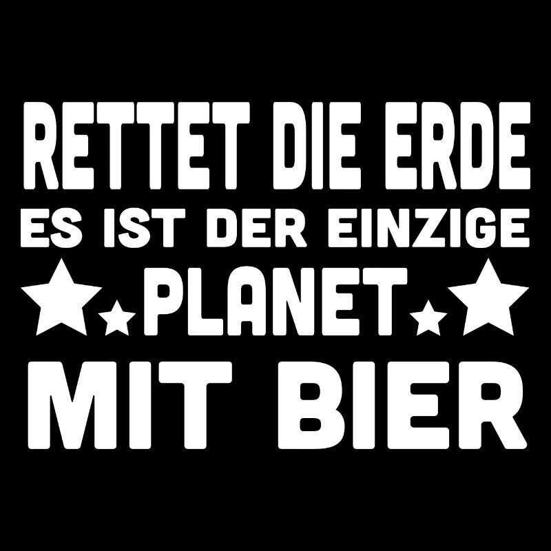 ERDE RETTEN, PLANET BIER