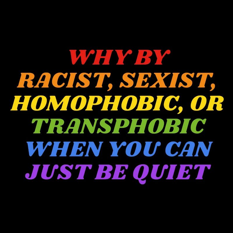 Warum rassistisch sein Regenbogenfarben lustig schwul LGBTQ Pride