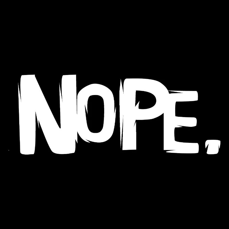 Nope Lettering - Pas d’icône de dictons drôles