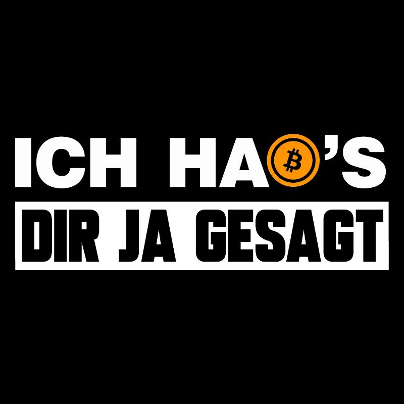 Ich hab's dir ja gesagt lustige Bitcoin Sprüche