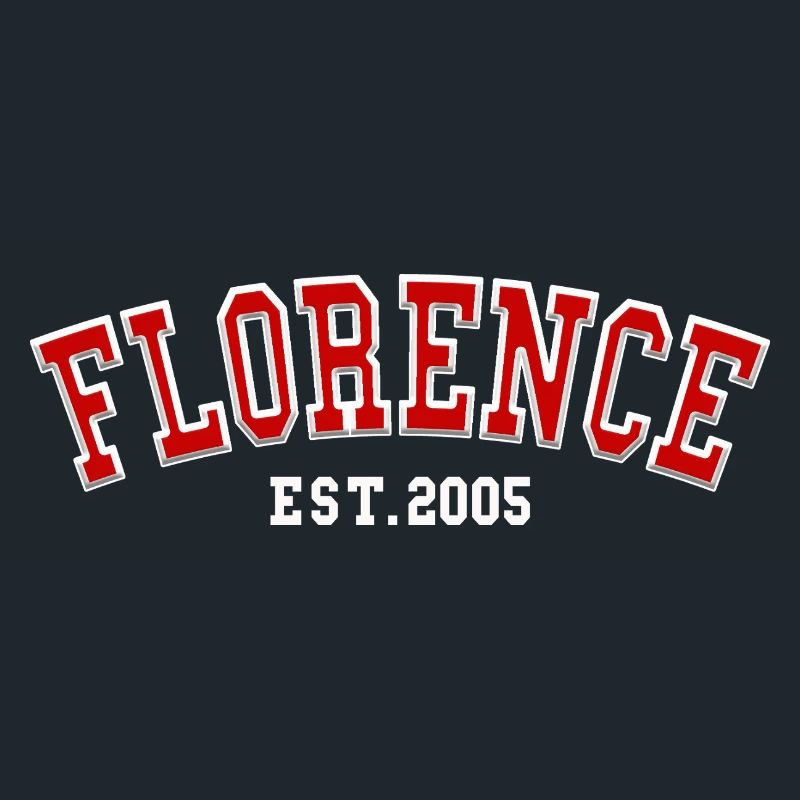 Florence Est. 2005