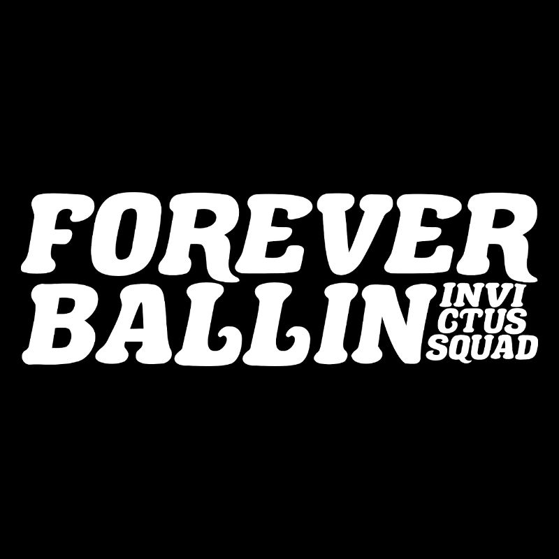 Forever Ballin Squad