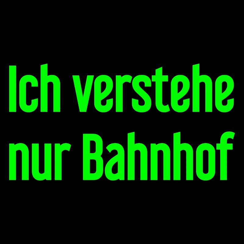 Ich verstehe nur Bahnhof