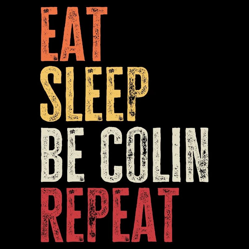 Mange, dors, sois Colin, répète le nom rétro