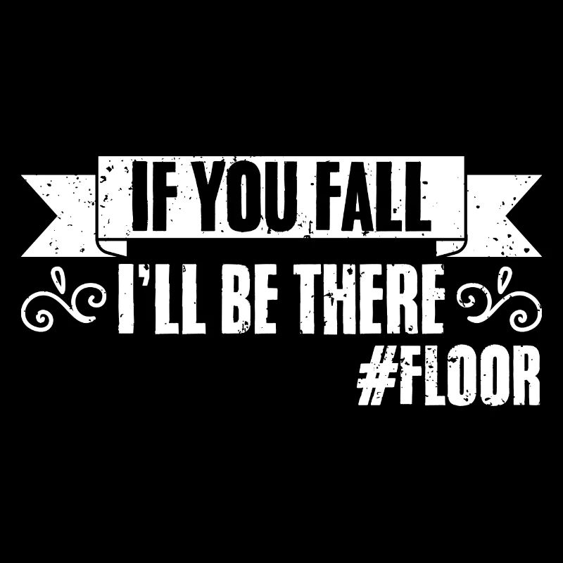 Si vous tombez, je serai là Funny Floor pour un