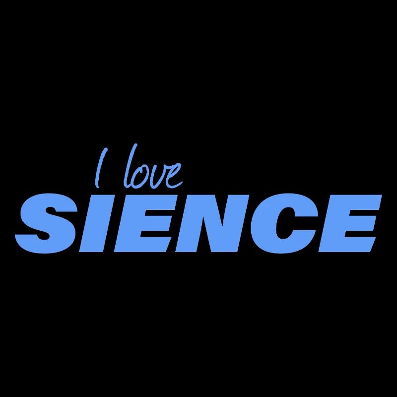 I LOVE SCIENCE