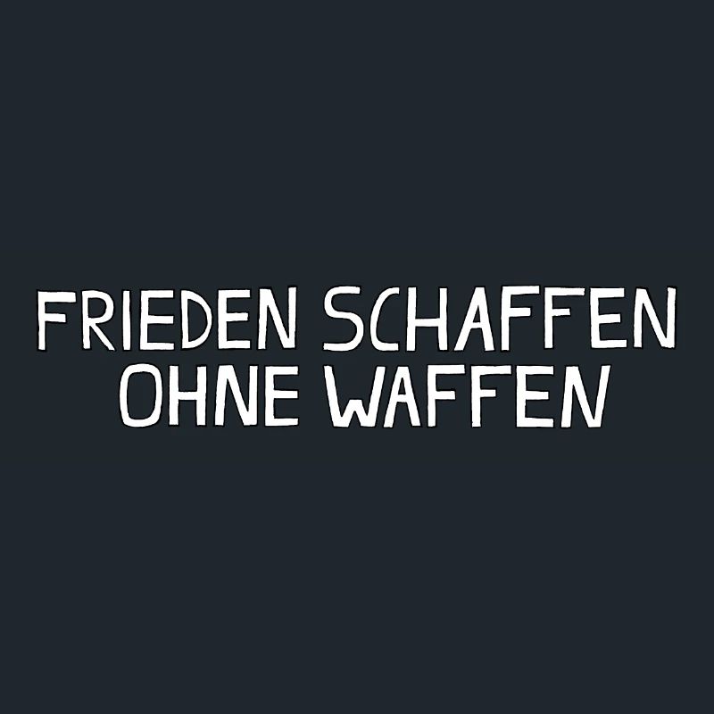 FRIEDEN SCHAFFEN OHNE WAFFEN