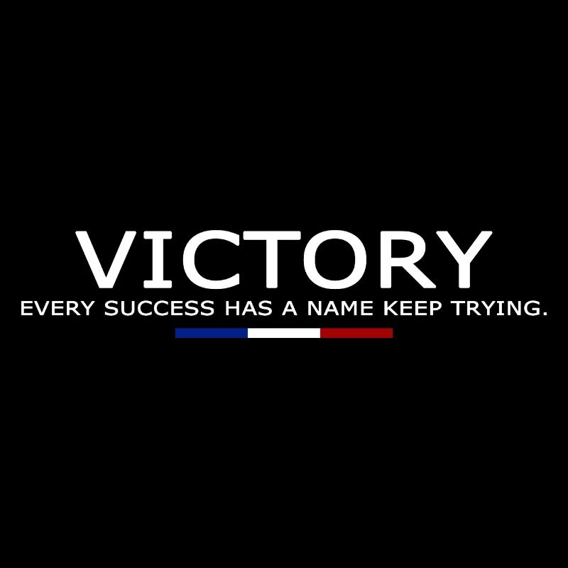 Victory EVERY SUCCESS HAS A NAME KEEP TRYING V2