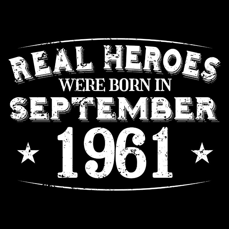 Real Heroes were born in September 1961 Geburtstag