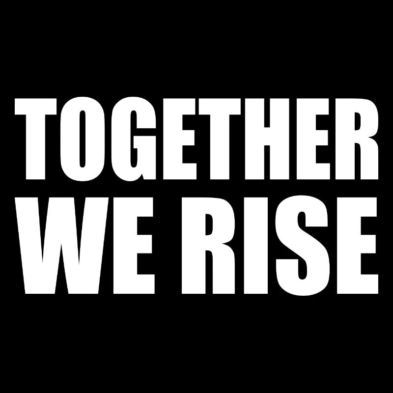 together we rise