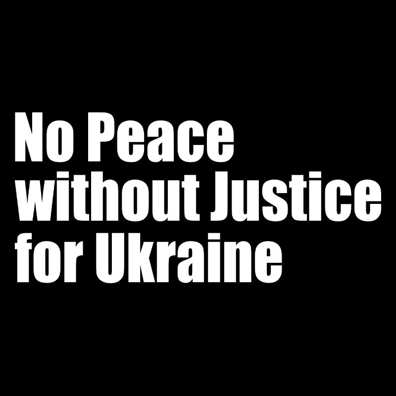 No peace without justice for ukraine